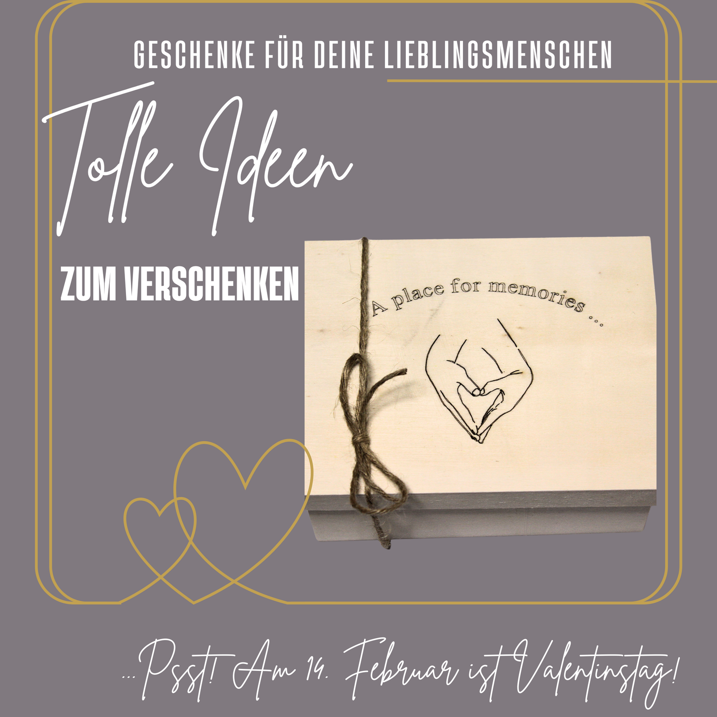 Erinnerungsbox  - „A Place for Memories“ -  Ein Geschenk von Herzen