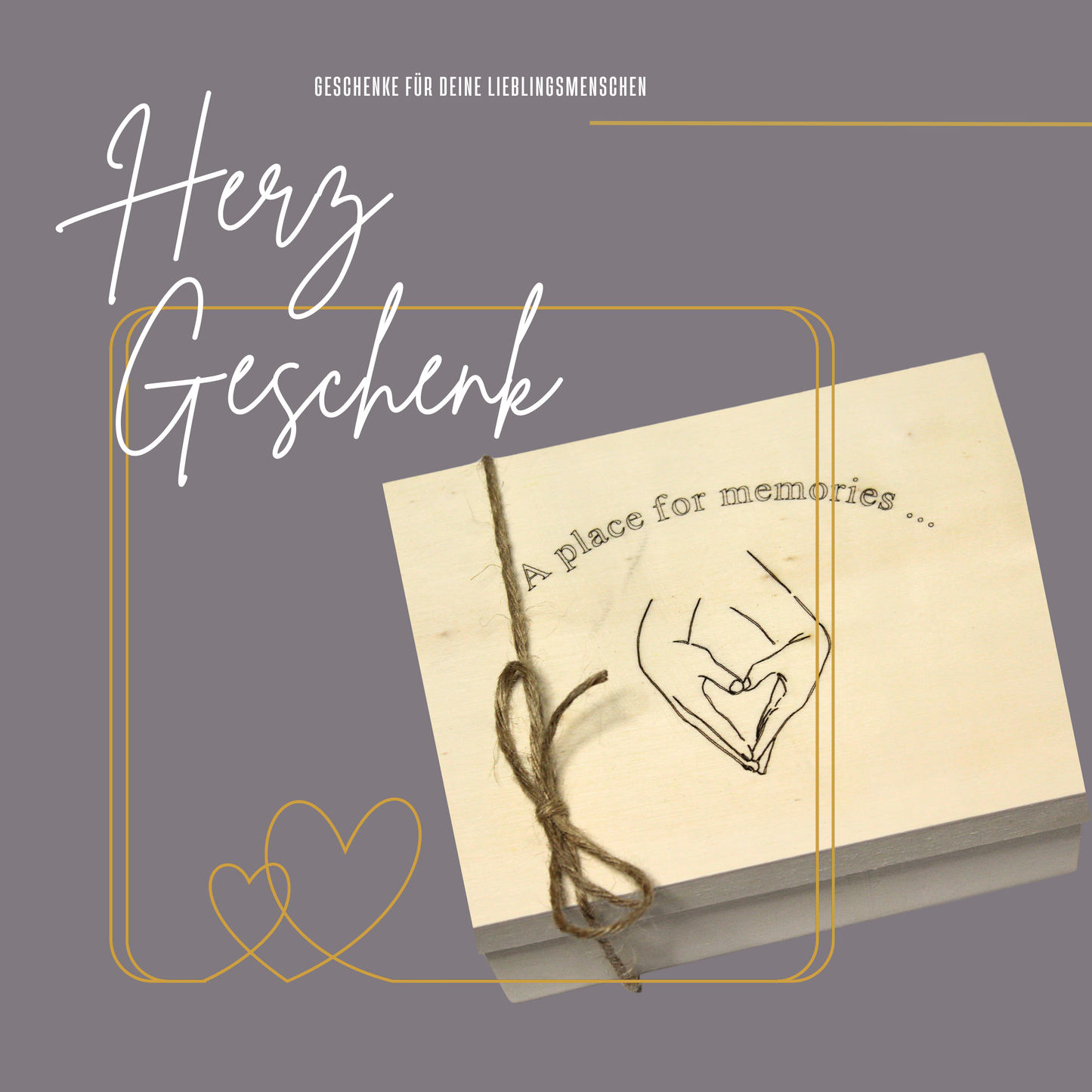 Erinnerungsbox  - „A Place for Memories“ -  Ein Geschenk von Herzen